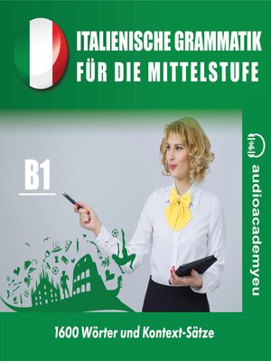cover image of Italienische Grammatik für die Mittelstufe B1